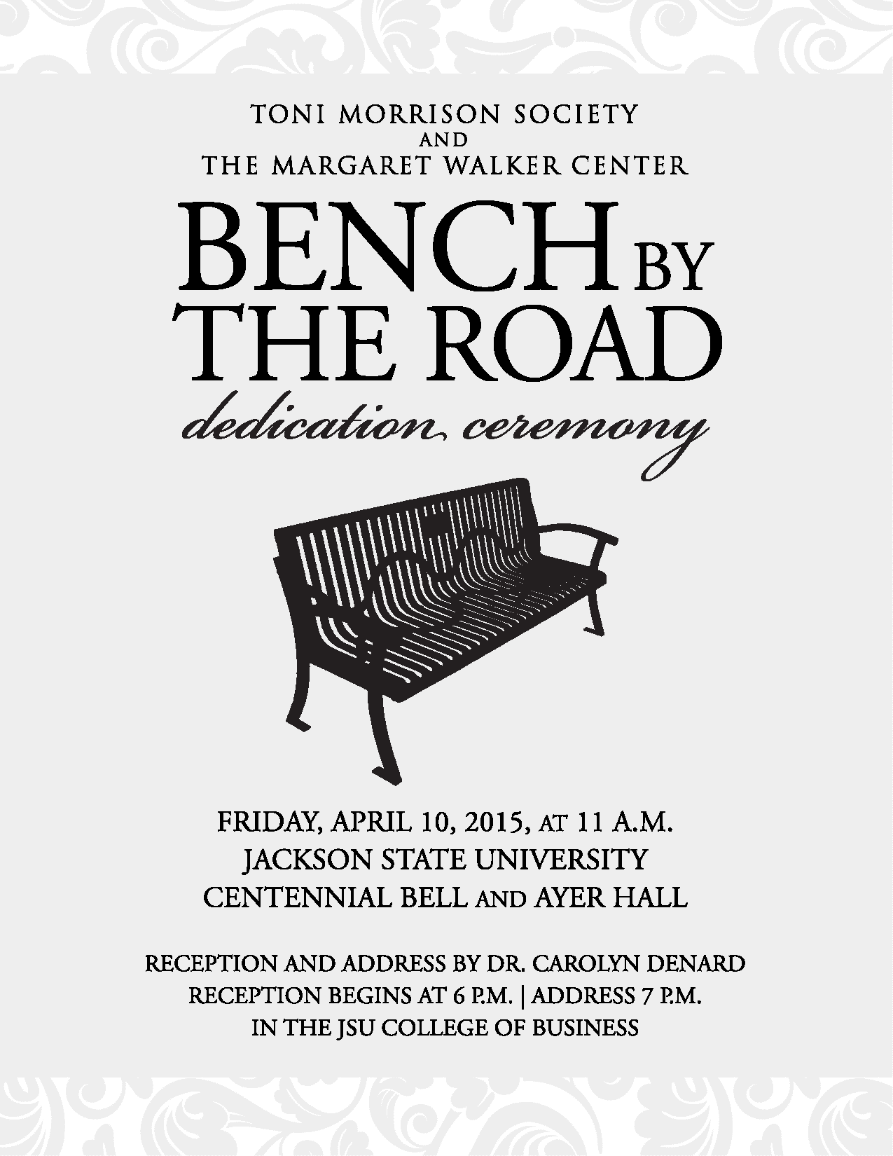 Text and design heavy flyer advertising a dedication ceremony for a "Bench by the Road" with the Toni Morrison society. Scheduled for April 10, 2015, starting at 11:00 a.m. at Jackson State University.