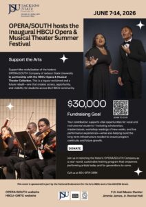 Text and design heavy flyer advertising the Opera/South inaugural HBCU Opera and Musical Theater Summer Festival. The text contains information about the program and about a $30,000 fundraising goal. There are photos of students singing and playing instruments. The festival runs June 7-14, 2026. A number is listed to call for more information: 601-979-2984. More information can also be found in body of the webpage.