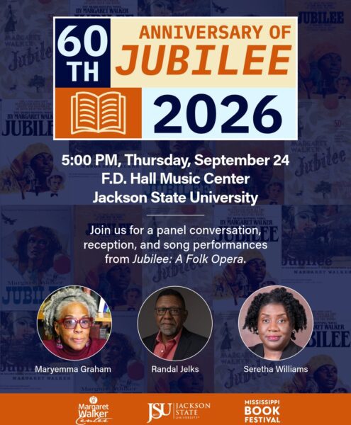 11Design and text heavy flyer advertising the 60th anniversary of Jubilee at 5:00 p.m. on September 24, 2026, in the F.D. Hall Music Center at Jackson State University. The background of the flyer is a collage of covers of Margaret Walker's novel Jubilee. At the bottom, there are three headshots of the event's guest panelists: Maryemma Graham, Randal Jelks, and Seretha Williams.